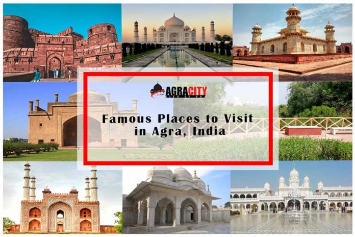 Famous Places to Visit in Agra, India